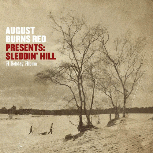 August Burns Red : Sleddin' Hill: A Holiday Album